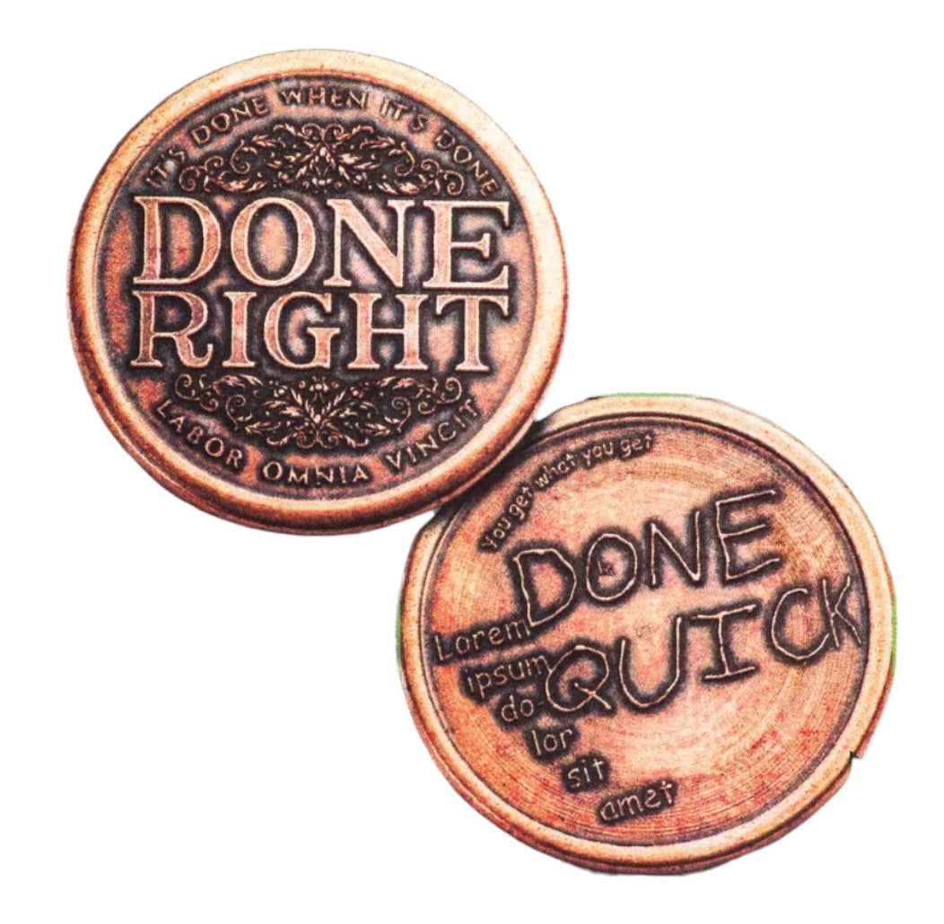 Done Right, Done Quick - Decision Maker Coin in Solid Copper